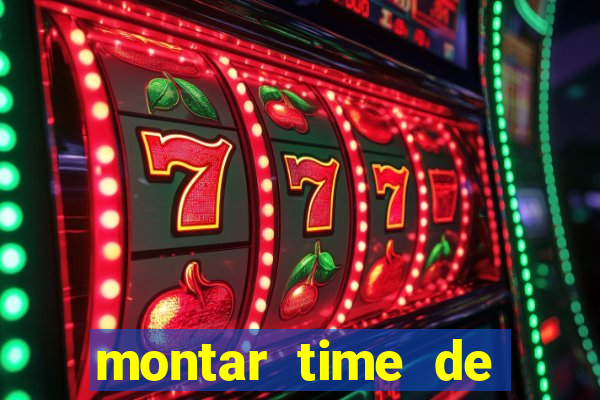 montar time de futebol online